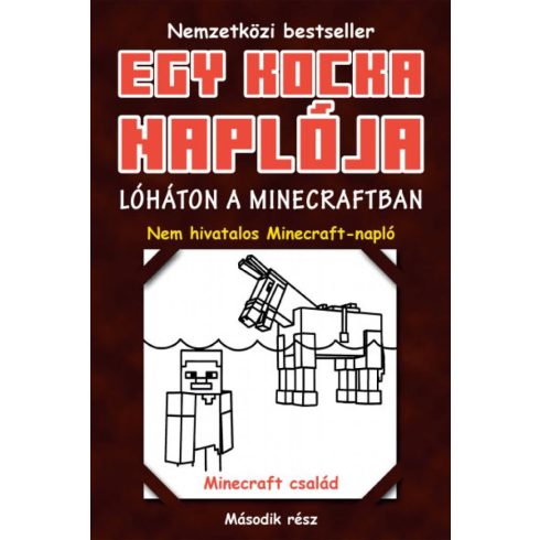Egy kocka naplója 2. - Lóháton a Minecraftban