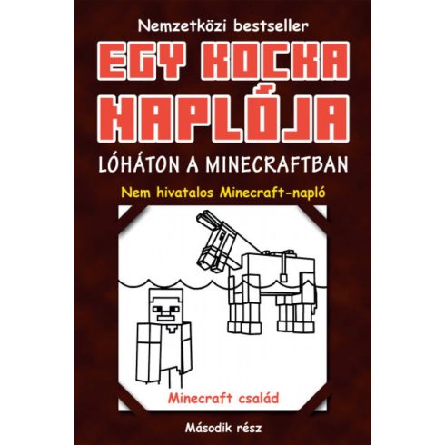 Egy kocka naplója 2. Lóháton a Minecraftban