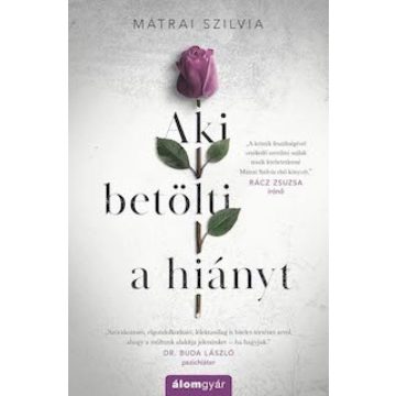 Aki betölti a hiányt