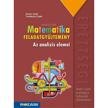   Sokszínű matematika ? Emelt szintű érettségi ? Feladatgyűjtemény (MS-2327)