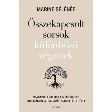 Összekapcsolt sorsok különböző végzetek