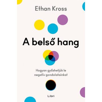   A belső hang - Hogyan győzhetjük le negatív gondolatainkat