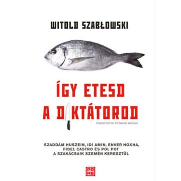 Így etesd a diktátorod