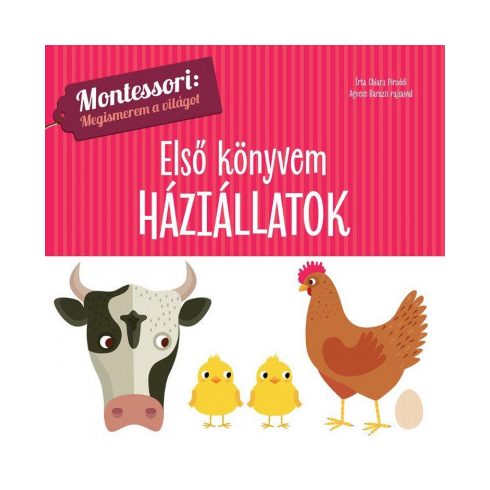 Első könyvem - Háziállatok - Montessori: Megismerem a világot