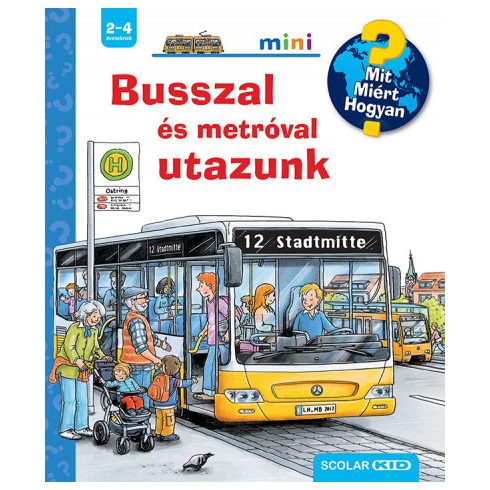 Busszal és metróval utazunk - Mit? Miért? Hogyan? Mini