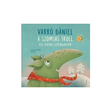 A szomjas troll - Kis viking legendárium