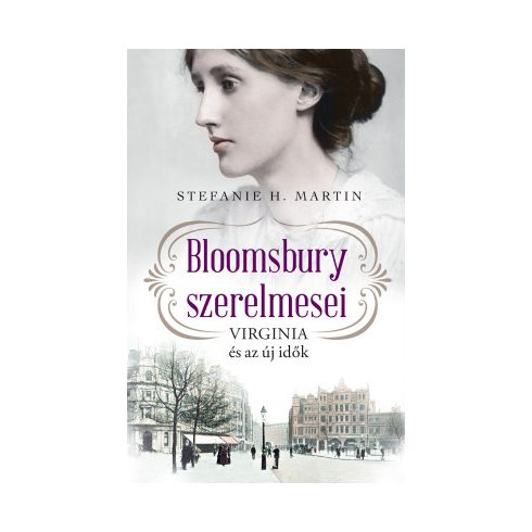Bloomsbury szerelmesei 1. - Virginia és az új idők