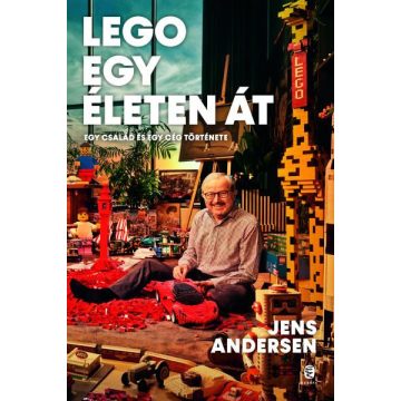LEGO egy életen át - Egy család és egy cég története