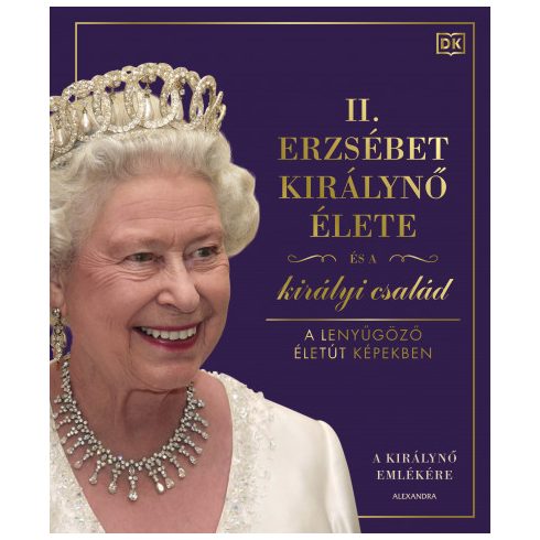 II. Erzsébet királynő élete és a királyi család