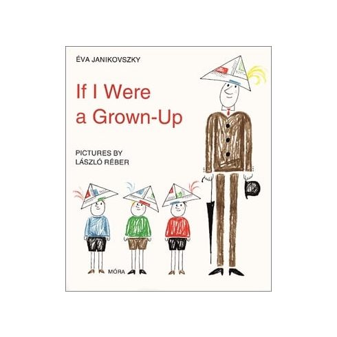 If I Were a Grown-Up