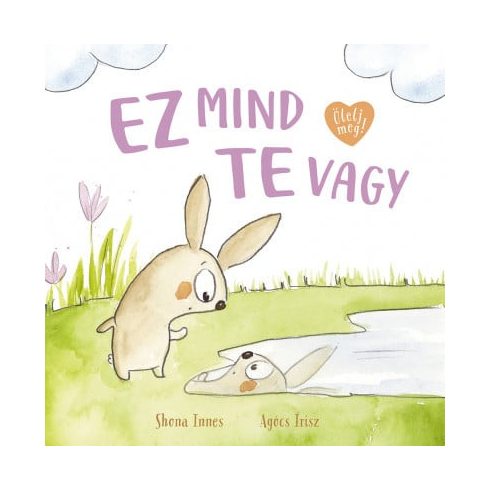 Ez mind te vagy