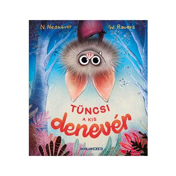 Tüncsi  - a kis denevér