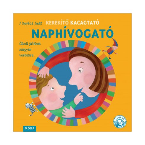 Kerekítő Kacagtató - Naphívogató