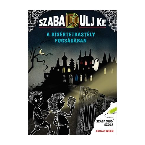 A kísértetkastély fogságában