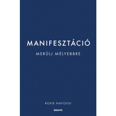 Manifesztáció - Merülj mélyebbre