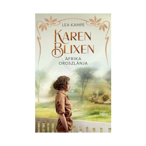 Karen Blixen – Afrika oroszlánja