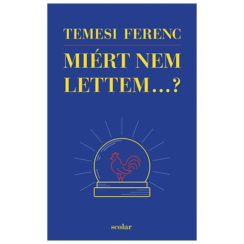 Miért nem lettem...?