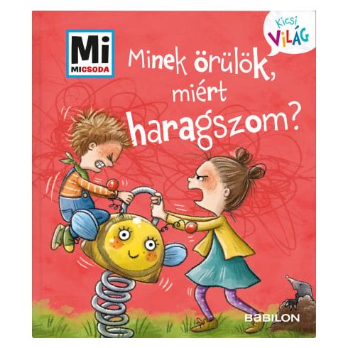 Minek örülök, miért haragszom?