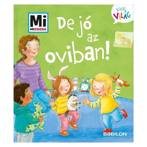 De jó az oviban!