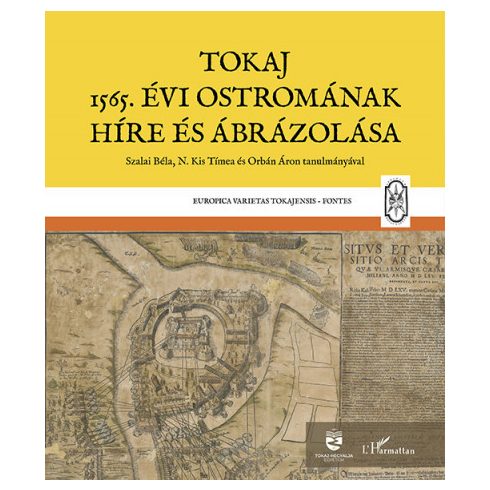 Tokaj 1565. évi ostromának híre és ábrázolása