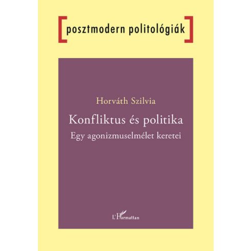 Konfliktus és politika - Egy agonizmuselmélet keretei