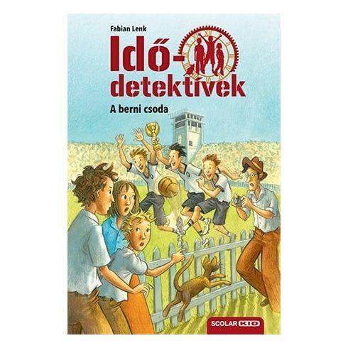 A berni csoda - Idődetektívek 15. kötet