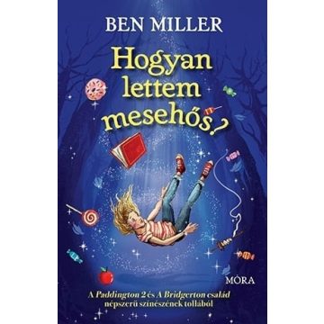 Hogyan lettem mesehős?