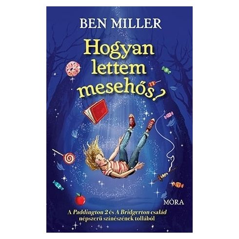 Hogyan lettem mesehős?