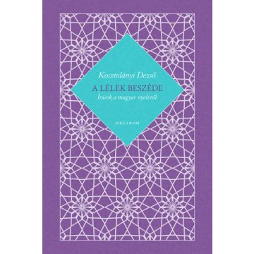A lélek beszéde - Írások a magyar nyelvről