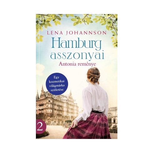 Hamburg asszonyai 2. - Antonia reménye