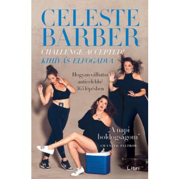   Challenge Accepted! - Kihívás elfogadva - Hogyan válhatsz anticelebbé 365 lépésben