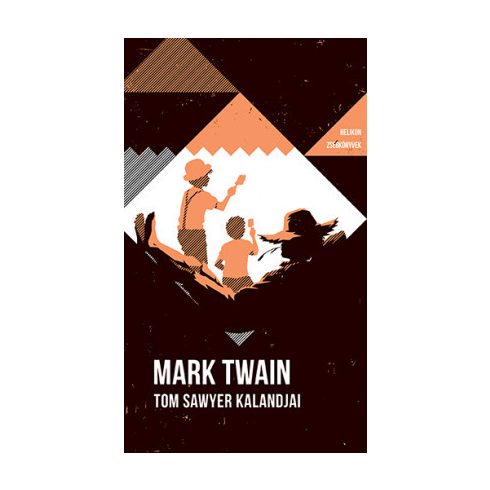 Tom Sawyer kalandjai - Helikon Zsebkönyvek 82.