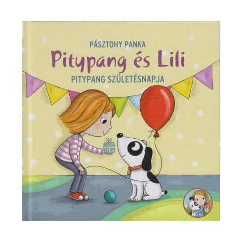 Pitypang születésnapja - Pitypang és Lili