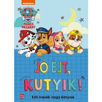 Mancs Őrjárat - Jó éjt, kutyik!