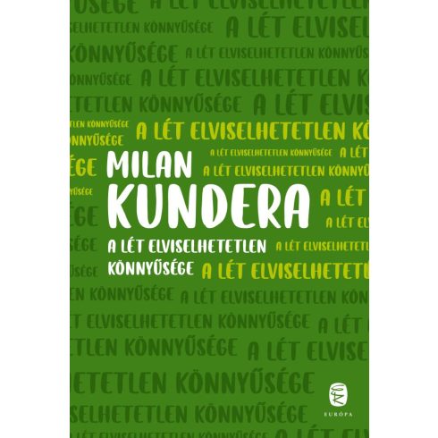 A lét elviselhetetlen könnyűsége