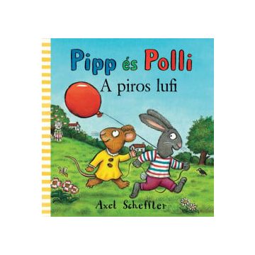 Pipp és Polli - A piros lufi