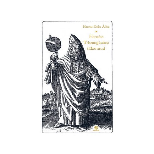 Hermész Triszmegisztosz titkos arcai