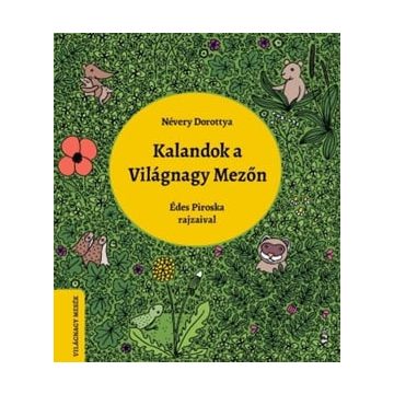 Kalandok a Világnagy Mezőn