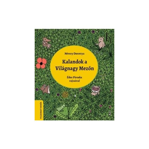 Kalandok a Világnagy Mezőn