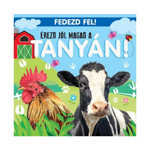 Érezd jól magad a tanyán! - Fedezd fel!