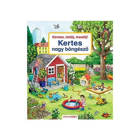 Keress, találj, mesélj! Kertes nagy böngésző