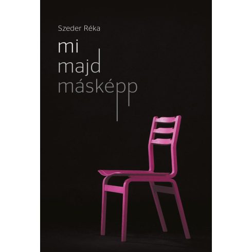 Mi majd másképp