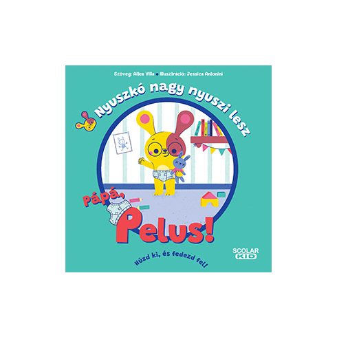 Nyuszkó nagy nyuszi lesz - Pápá, pelus!