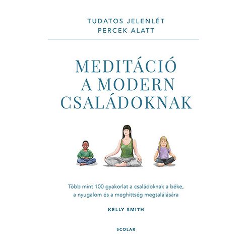 Meditáció a modern családoknak