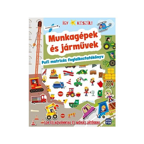 Így készül! Munkagépek és járművek