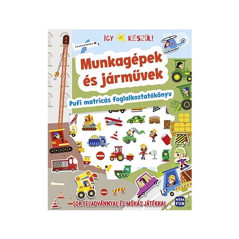 Így készül! Munkagépek és járművek