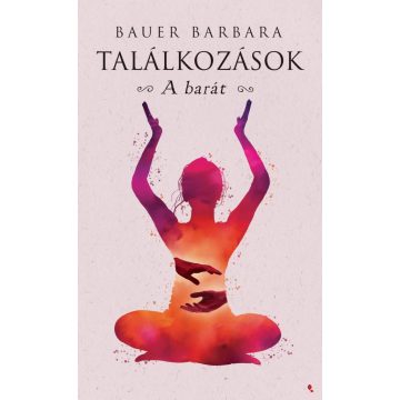 Találkozások - A barát