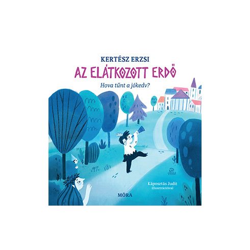 Az elátkozott erdő - Hova tűnt a jókedv?