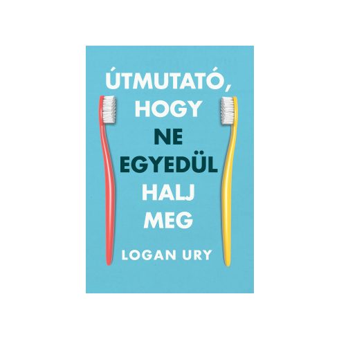 Útmutató, hogy ne egyedül halj meg