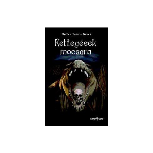 Rettegések mocsara